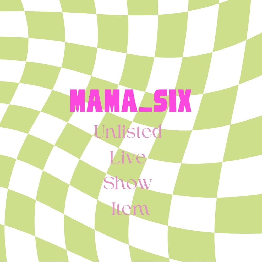 Mama-six | UNLISTED ITEM